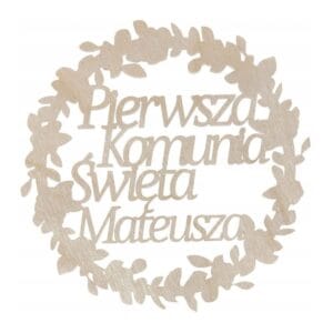 Drewniana obręcz dekoracyjna na komunię z imieniem Mateusza i motywem liści.