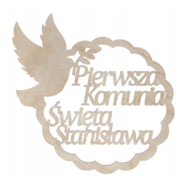 Drewniana obręcz komunijna o średnicy 29 cm z gołąbkiem i personalizowanym napisem Pierwsza Komunia Święta Stanisława.