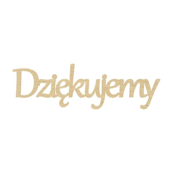 Ozdobny napis Dziękujemy z płyty HDF w kolorze klonowym o wymiarach 15 x 5 cm na białym tle.