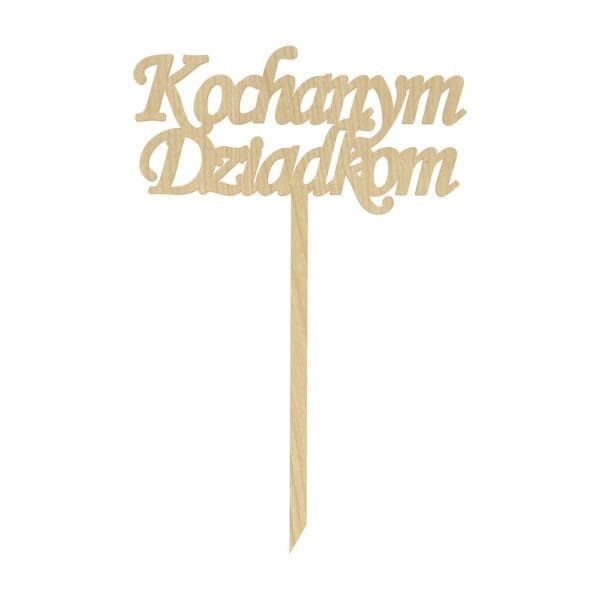 Topper Drewniany Kochanym Dziadkom HDF Klon 12,9 x 19,7 cm na patyczku, do dekoracji prezentów.