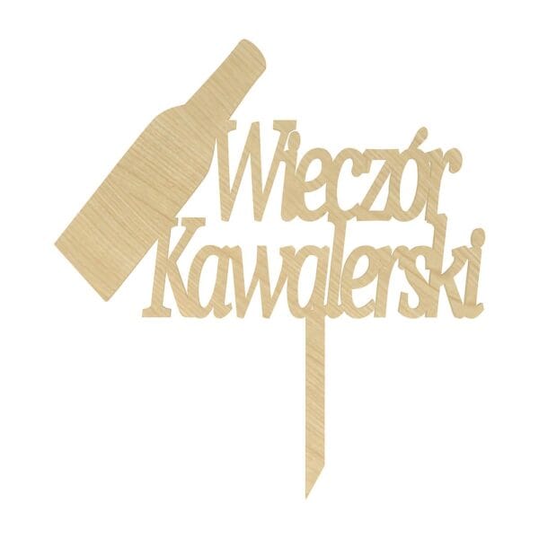 Topper na tort na wieczór kawalerski z płyty HDF w kolorze klonu, wycięty laserowo w kształcie butelki z napisem o wymiarach 26 x 17 cm.