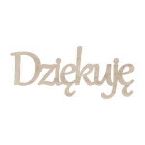 Drewniany napis "Dziękuję" do Decoupage i Rękodzieła 13 x 5 cm Drewniany napis Dziękuję o wymiarach 13 x 5 cm wykonany ze sklejki do decoupage i rękodzieła DIY.