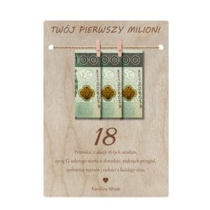 Kartka Drewniana na 18 Urodziny Twój Pierwszy Milion Personalizowana z grawerem imienia solenizanta oraz doczepionymi banknotami.