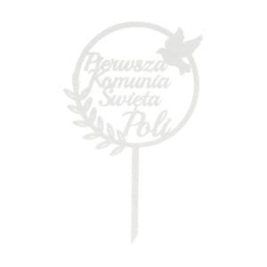 Personalizowany topper komunijny z białej płyty HDF o wymiarach 14,4 x 23,1 cm, ozdobiony napisem Pierwsza Komunia Święta Poli, gołąbkiem i liśćmi.