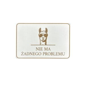 Biała tabliczka dekoracyjna 15x10 cm z HDF przedstawiająca alpakę w okularach i napis "Nie ma żadnego problemu".