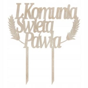 Topper na tort Pierwsza Komunia Święta personalizowany ze sklejki w formie drewnianego napisu z motywem kłosów zbóż.